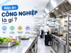 Bếp Ăn Công Nghiệp Là Gì